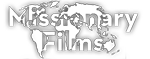 Missionary Films